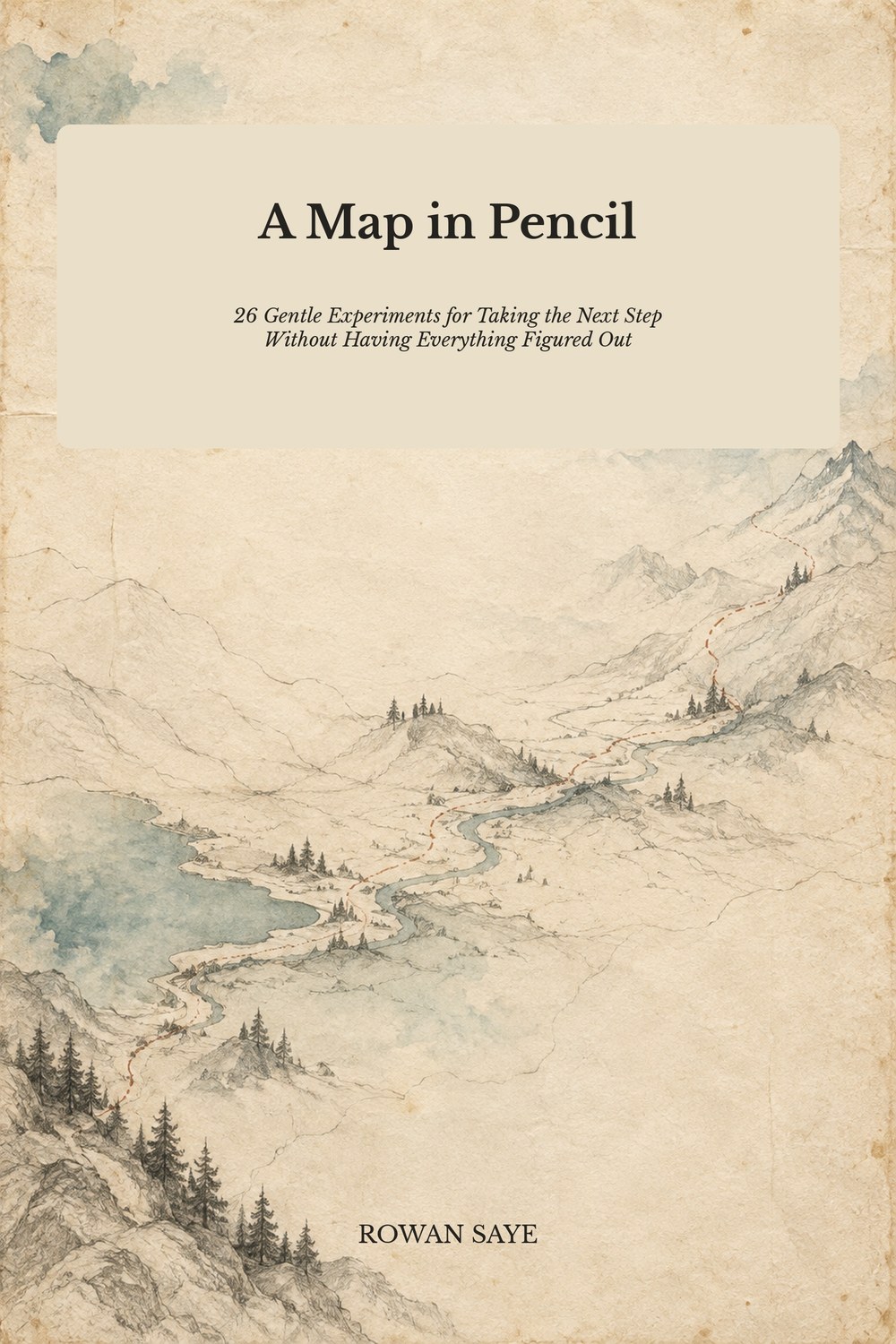 Cover of A Map in Pencil by Rowan Saye