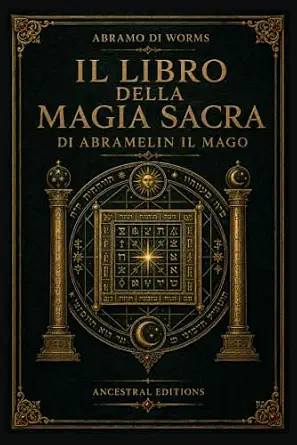 Cover of Il Libro della Magia Sacra di Abra-Melin il Mago by Abraham Simeon