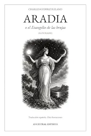 Cover of Aradia, o el Evangelio de las brujas by Charles Godfrey Leland