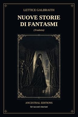 Cover of Nuove storie di fantasmi by Lettice Galbraith
