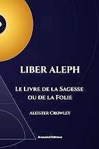 Cover of Liber Aleph: Le Livre de la Sagesse ou de la Folie by Aleister Crowley